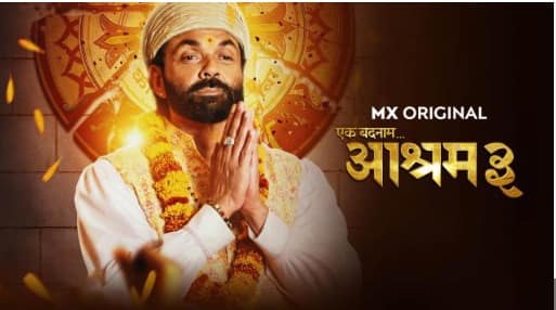 All You Need to Know About Aashram 3 Part 2: OTT Release Date, Plot, Cast, and More
